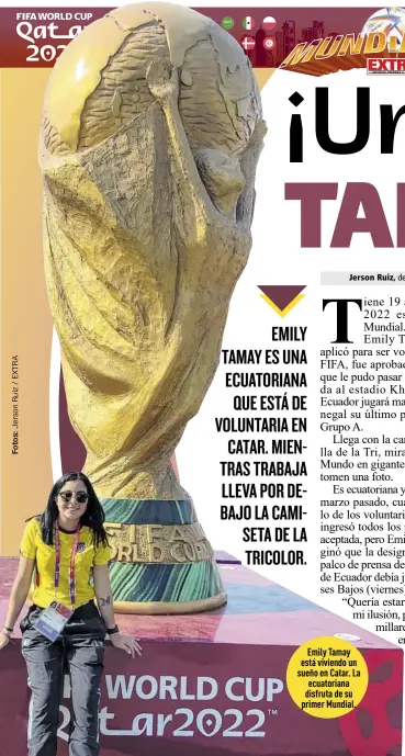  ?? ?? Emily Tamay está viviendo un sueño en Catar. La ecuatorian­a disfruta de su primer Mundial.