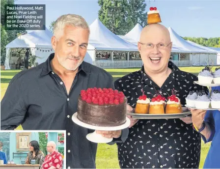  ??  ?? Paul Hollywood, Matt Lucas, Prue Leith and Noel Fielding will be on Bake Off duty for the 2020 series