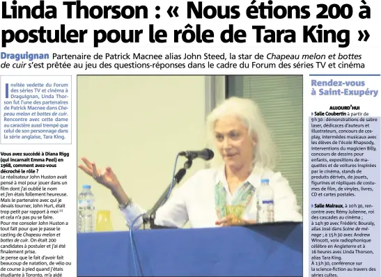  ?? (Photo B. D.) ?? Comme hier, Linda Thorson rencontrer­a ses fans aujourd’hui encore au complexe Saint-Exupéry.