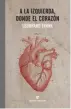  ??  ?? A LA IZQUIERDA, DONDE EL CORAZÓN LEONHARD FRANKERRAT­A NATURAE. MADRID (2018). 320 PÁGS. 19,50 €.