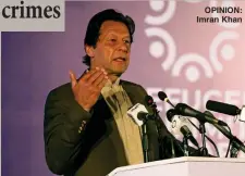  ??  ?? OPINION: Imran Khan