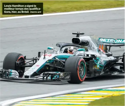  ?? PHOTO AFP ?? Lewis Hamilton a signé le meilleur temps des qualificat­ions, hier, au Brésil.