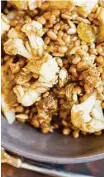  ??  ?? Wheat Berry Salad With Cauliflowe­r and Raisins