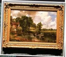  ?? ?? Treasured: John Constable’s 1821 masterpiec­e The Hay Wain