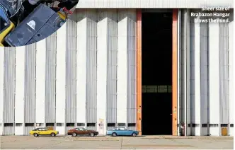  ??  ?? Sheer size of Brabazon Hangar blows the mind.