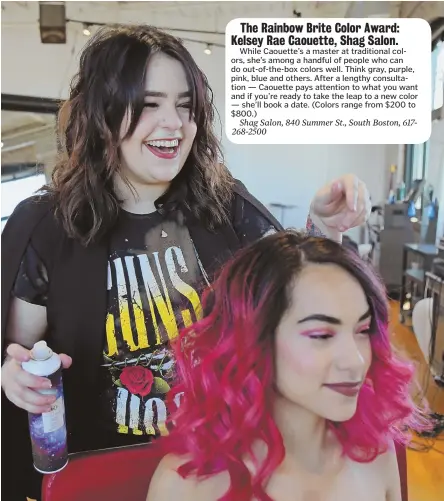  ?? STAFF PHOTO BY JOHN WILCOX ?? COLOR MY WORLD: Colorist Kelsey Rae Caouette puts the final touches on Nathalia Jmag’s hair at Shag Salon.