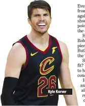  ??  ?? Kyle Korver