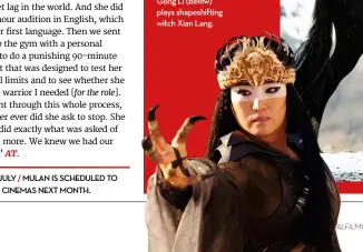  ??  ?? DARK MAGIC Gong Li (below) plays shapeshift­ing witch Xian Lang.