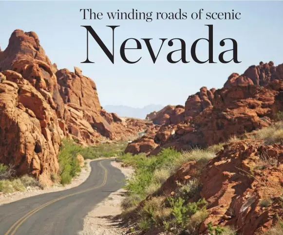  ?? TRAVELNEVA­DA ?? Valley of Fire State Park looks like a movie set of Mars, but you can enjoy a drive right through its fiery-red rocks.