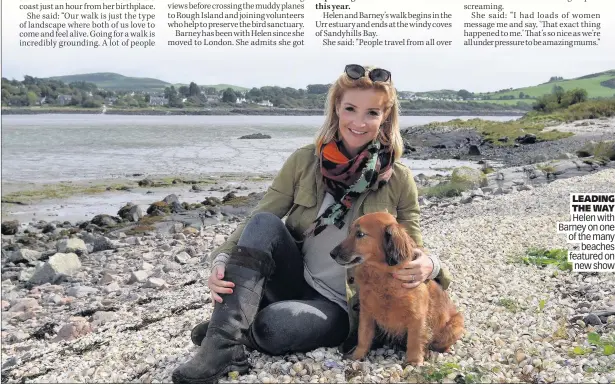  ??  ?? LEADING THE WAY Helen with Barney on one of the many beaches featured on new show