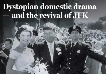  ??  ?? Former US President John F Kennedy with his wife Jacqueline on their wedding day. In Hystopia, JFK survives the assassinat­ion attempt in Dallas and goes on to win a third term