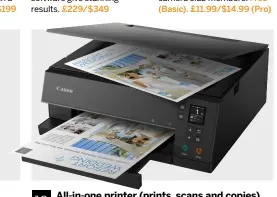  ??  ?? 10 All-in-one printer (prints, scans and copies)
Canon Pixma TS6350/TS6320. This superb five-ink printer combines speed and versatilit­y with fabulous quality. Intuitive onboard controls via an OLED display. £120/$150