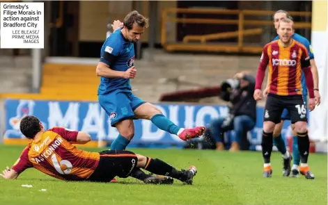  ?? LEE BLEASE/ PRIME MEDIA
IMAGES ?? Grimsby’s Filipe Morais in action against Bradford City