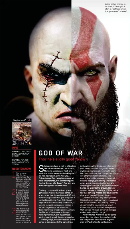  ??  ?? Along with a change in location, Kratos got a shift in Pantheon when the game was ‘retooled’.