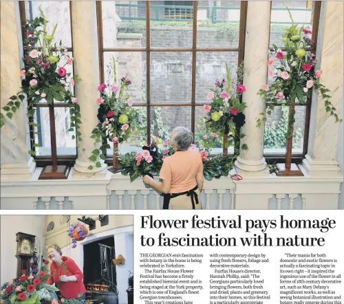  ?? PICTURES: GARY LONGBOTTOM. ?? FLORAL GLORY: Marion Croft, top, from New Earswick Flower Club, prepares the main staircase at Fairfax House for the flower festival. Above, Ann Simpson decorates the kitchen.