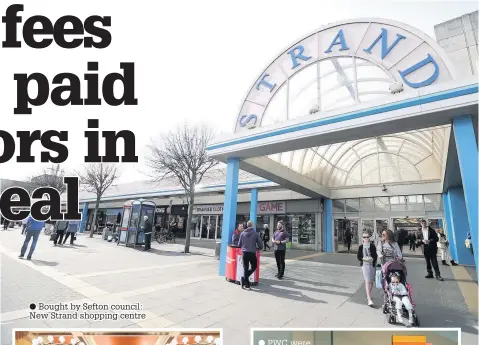  ??  ?? Bought by Sefton council: New Strand shopping centre