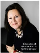  ??  ?? Briton abroad: Kathryn Stott is festival director