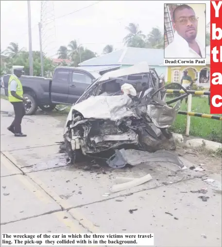  ??  ?? The wreckage of the car in which the three victims were travelling. The pick-up they collided with is in the background.