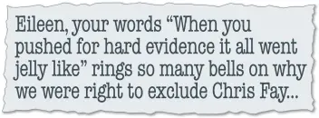  ?? ?? SUSPICION: An extract from Peter McKelvie’s email to Eileen Fairweathe­r about Chris Fay