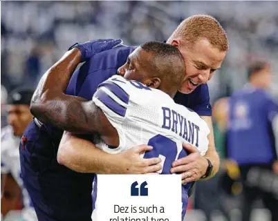  ?? Getty Images file photos ?? Cowboys coach Jason Garrett says the mercurial Dez Bryant has grown and matured as a player after seven seasons in the NFL.