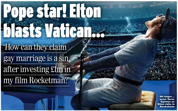  ??  ?? Hit biopic... actor Taron Egerton as Elton John in Rocketman