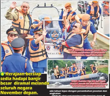  ??  ?? UNTUK SARAWAK: Shahidan (kanan) secara simbolik menyerahka­n bot amphibious sealeg kepada Uggah (dua kanan). HEBAT: Shahidan (tiga kiri) dan Uggah (dua kiri) menaiki bot amphibious sealeg. Turut kelihatan Fatimah (dua kanan).