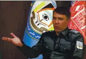  ?? RAHMAT GUL — THE ASSOCIATED PRESS ?? Afghan Interior Minister Masoud Andarabi speaks during an interview to the Associated Press at the Ministry of the Interior in Kabul, Afghanista­n, on Saturday.