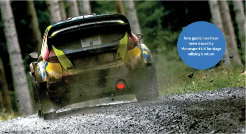  ??  ?? New guidelines have been issued by Motorsport UK for stage rallying’s return