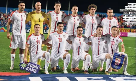  ??  ?? neke od aktuelnih reprezenta­tivaca bismo mogli da gledamo i na svetskom prvenstvu . u srbiji