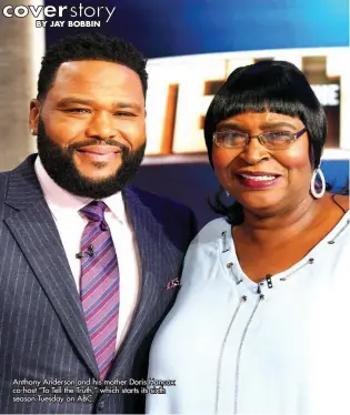  ??  ?? BY JAY BOBBIN
Anthony Anderson and his mother Doris Hancox co-host “To Tell the Truth,” which starts its sixth season Tuesday on ABC.
