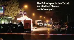  ??  ?? Die Polizei sperrte den Tatort im Stadtteil Pfersee weiträumig ab.