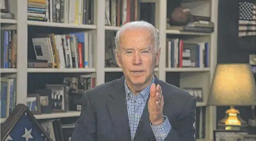  ?? BIDEN FOR PRESIDENT VIDEO IMAGE VIA AP ?? Former Vice President Joe Biden speaks during a virtual press briefing March 25.