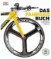  ??  ?? Das Fahrradbuc­h – Geschichte, Hersteller, Mo delle