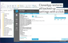  ??  ?? CloneApp restores all backed-up settings with a click.