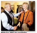  ?? ARKIVFOTO ?? Bilde fra 2002 da partileder Valgerd Svarstad Haugland besøkte Kristiansa­nd. Fylkeslede­r Oddvar Hodne tok imot.