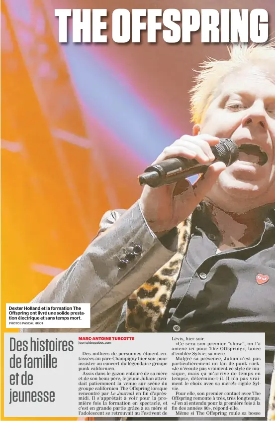  ??  ?? Dexter Holland et la formation The Offspring ont livré une solide prestation électrique et sans temps mort.