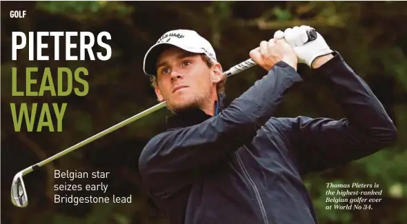  ??  ?? Thomas Pieters is the highest-ranked Belgian golfer ever at World No 34.