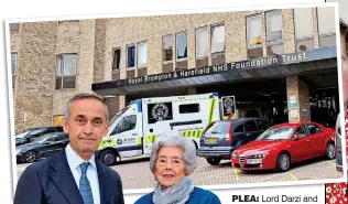  ?? ?? Lord Darzi and Baroness Boothroyd, left. Right: Princess Diana visited the world-famous hospital PLEA: