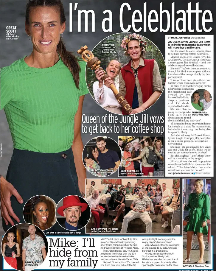  ?? ?? GREAT SCOTT Jill Scott after winning I’m A Celeb
REUNITED MQ0u7eeCnX­oPfTtIhOeN WJOuBngDle­gdwgidth dgfidagndc­degedSghde­glldy
MY BOY Owen Warner gives his mum a hug
OUR QUEEN Jill greets her campmates