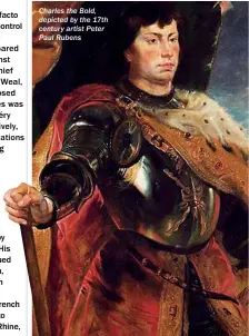  ??  ?? Charles the Bold, depicted by the 17th century artist Peter Paul Rubens