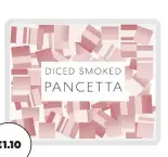  ?? ?? €1.10 130g smoked pancetta