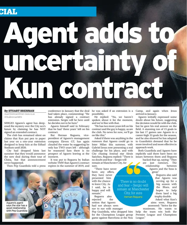  ??  ?? Aguero’s agent says the star has a good relationsh­ip with Pep Guardiola