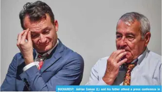  ?? — AFP ?? BUCHAREST: Adrian Coman (L) and his father attend a press conference in Bucharest, Romania.