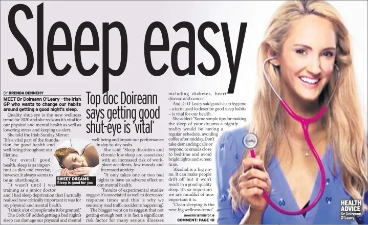  ??  ?? SWEET DREAMS
HEALTH ADVICE Dr Doireann O’leary