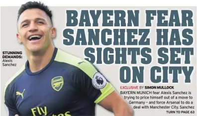  ??  ?? STUNNINg DeMANDS: Alexis Sanchez