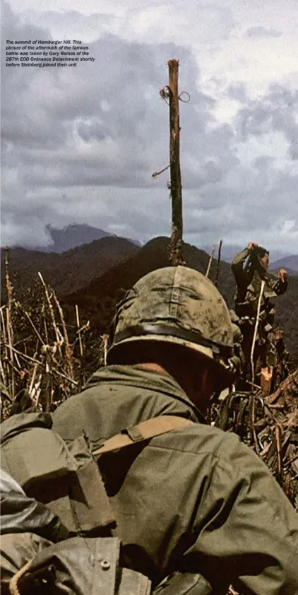  ??  ?? The summit of Hamburger Hill. This picture of the aftermath of the famous battle was taken by Gary Raines of the 287th EOD Ordnance Detachment shortly before Steinberg joined their unit