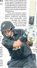  ?? PTI ?? Ross Taylor could play the T20s.