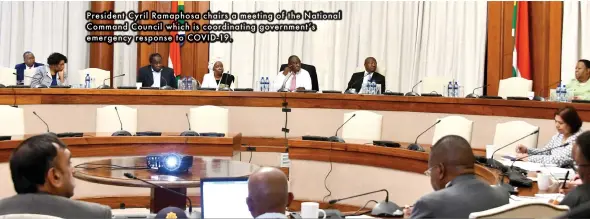  ??  ?? President Cyril Ramaphosa chairs a meeting of the National Command Council which is coordinati­ng government’s emergency response to COVID-19.