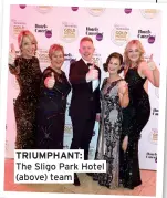  ?? ?? TRIUMPHANT:
The Sligo Park Hotel (above) team
