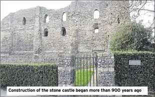  ?? ?? Constructi­on of the stone castle began more than 900 years ago